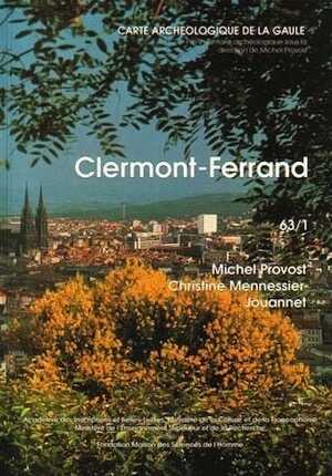 63/1, Clermont-Ferrand (M. Provost, C. Jouannet) (CAG 63/1), 1994, 290 p., 117 fig.
