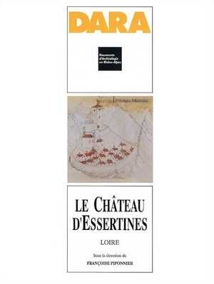 Le Château d'Essertines (Loire) (DARA 8), 1993, 175 p., 124 fig.