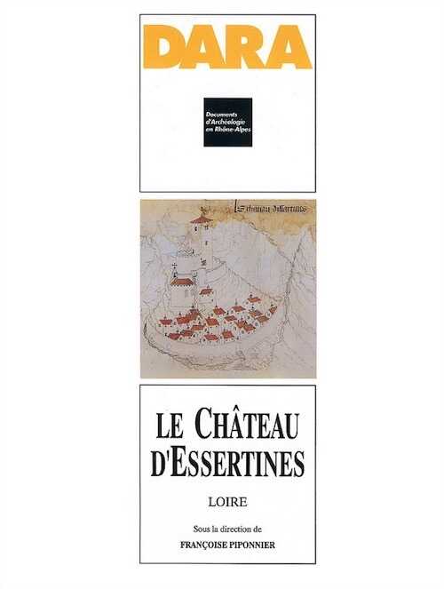 Le Château d'Essertines (Loire) (DARA 8), 1993, 175 p., 124 fig.