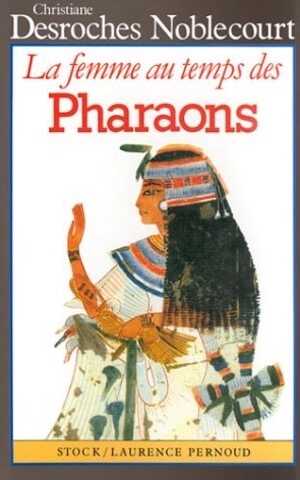 La Femme au temps des Pharaons, 1986.