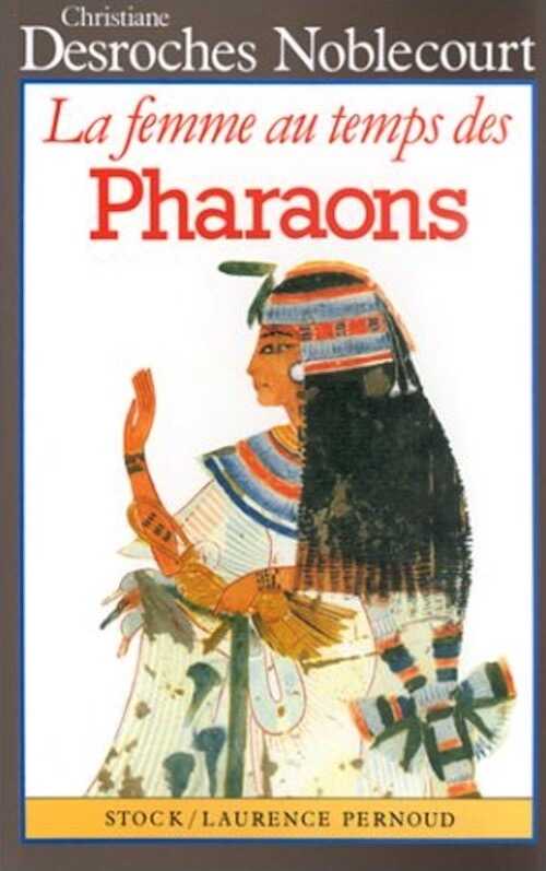 La Femme au temps des Pharaons, 1986.