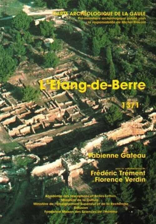 13/1, Étang de Berre (F. Gateau, F. Trément, F. Verdin), 1996, 380 p., 246 fig.