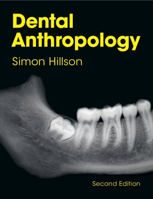 Dental Anthropology, 2023, 2nd edition, 450 p.