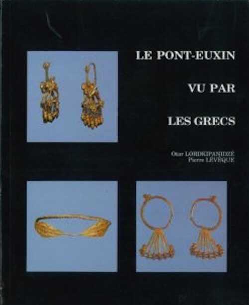 Le Pont-Euxin vu par les Grecs. Sources écrites et archéologie (Symposium de Vani, Colchide 1987) (ALUB 427), 1990, 348 p., 38 fig.