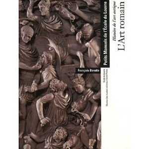 ÉPUISÉ - Histoire de l'Art antique : l'Art romain, 2011, 332 p.