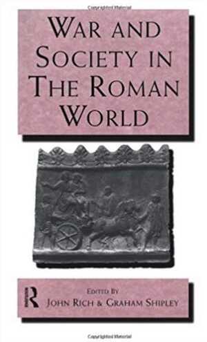 War and Society in the Roman World, 1993, 320 p., rel.