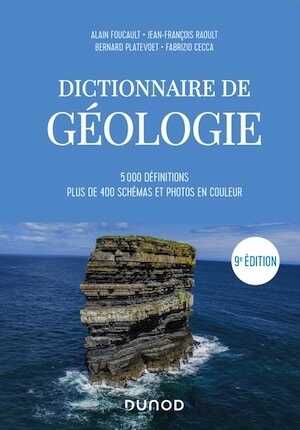 Dictionnaire de Géologie, 2020, 9e éd.