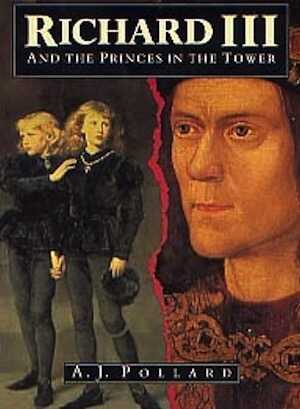 Richard III and the Princes in the Tower, 1991, 224 p., nbr. ill. 