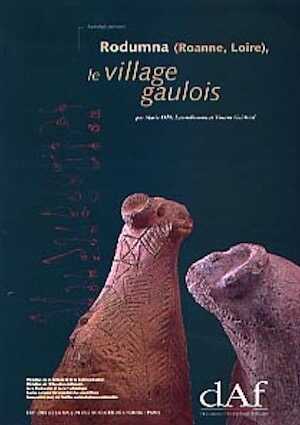 Rodumna (Roanne, Loire). Le village gaulois (DAF 62), 1997, 372 p., 288 fig.
