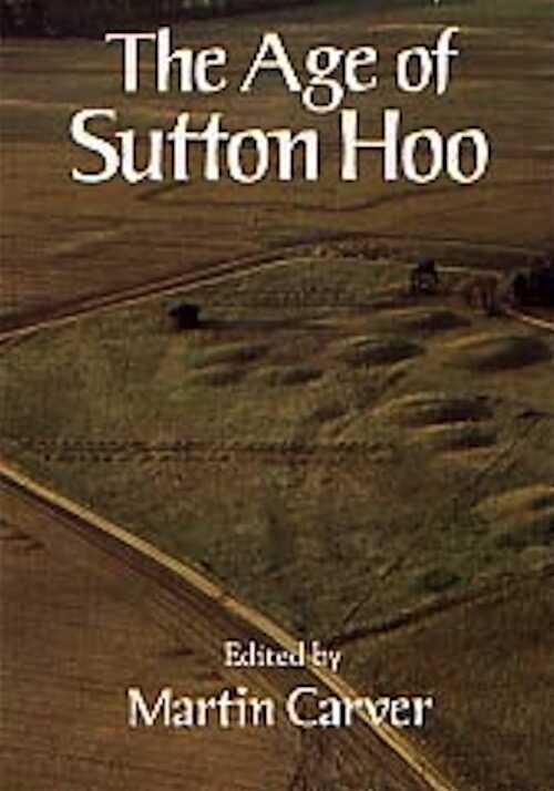 The Age of Sutton Hoo. The Seventh Century in North-Western Europe, 1992, rééd. 1999, XVIII - 406 p., 72 fig., 32 pl. h.t.
