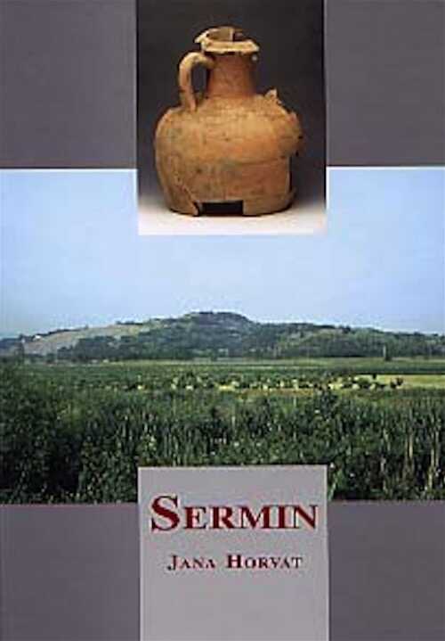 Sermin. Prazgodovinska in zgodnjerimska naselbina v severozahodni Istri / A Prehistoric and Early Roman Setlement in Northwestern Istria, 1997, 193 p., 43 fig. dt. 14 coul., 34 tabl., 65 pl., relié (ouvrage bilingue slovène et anglais).