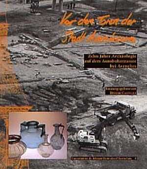 Vor den Toren der Stadt Aventicum. Zehn Jahre Archäologie auf dem Autobahnstrasse bei Avenches, 1998, 96 p., nbr. ill. coul.