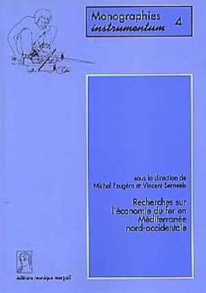 Recherches sur l'économie du fer en Méditerranée nord-occidentale (Monogr. Instrumentum 4) (préf. M. Py), 1998, 263 pages, nbr. ill.