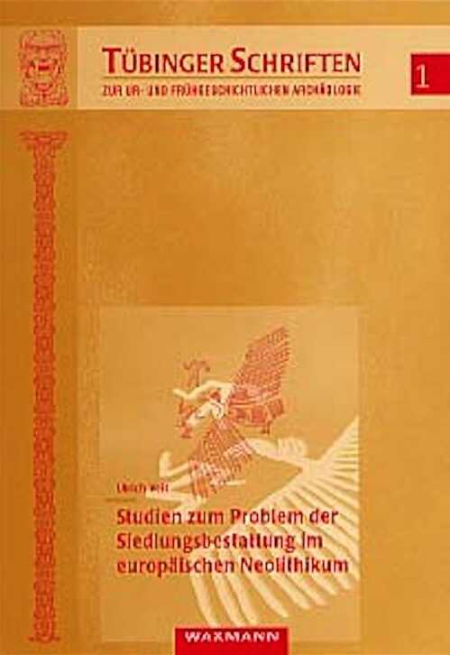 Studien zum Problem der Siedlungsbestattung im europäischen Neolithikum (Tübinger Schriften 1), 1996, 418 p., 11 tabl., 17 fig., 31 pl. h.t.