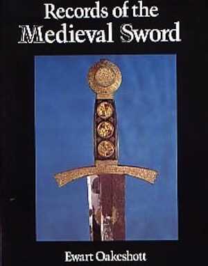 Records of the Medieval Sword, 1998, réimp. 2009, 306 p., 379 ill.