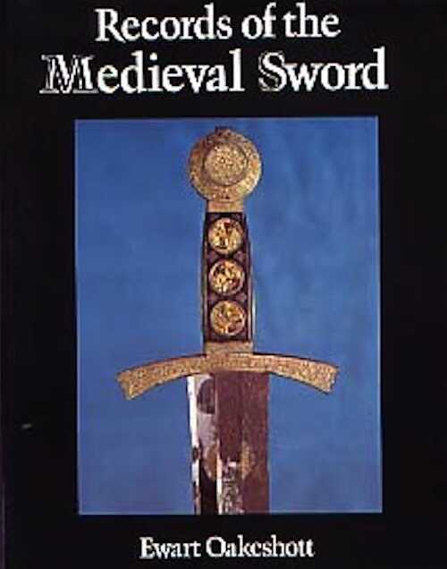 Records of the Medieval Sword, 1998, réimp. 2009, 306 p., 379 ill.