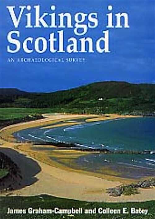 PAPERBACK - Vikings in Scotland. An Archaeological Survey, 1998, 288 p., 90 ill., br.