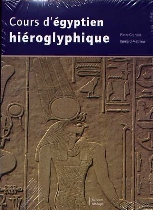 Cours d'Egyptien hiéroglyphique. 2008, réimp., 872 p.