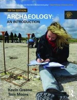 Archaeology. An Introduction, 2010, 5e éd., 416 p.