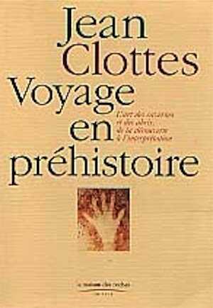 ARRÊT DE COMMERCIALISATION - Voyage en préhistoire. 1, L'art des cavernes et des abris, de la découverte à l'interprétation, 1998, 480 p., nbr. ill.