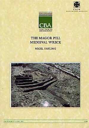 The Magor Pill Medieval Wreck, 1998, 174 p., 133 fig. 