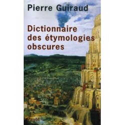 Dictionnaire des étymologies obscures, 2006, 522 p.