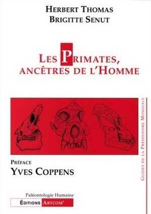 Les Primates, ancêtres de l'Homme, 1999, 181 p., 22 fig.