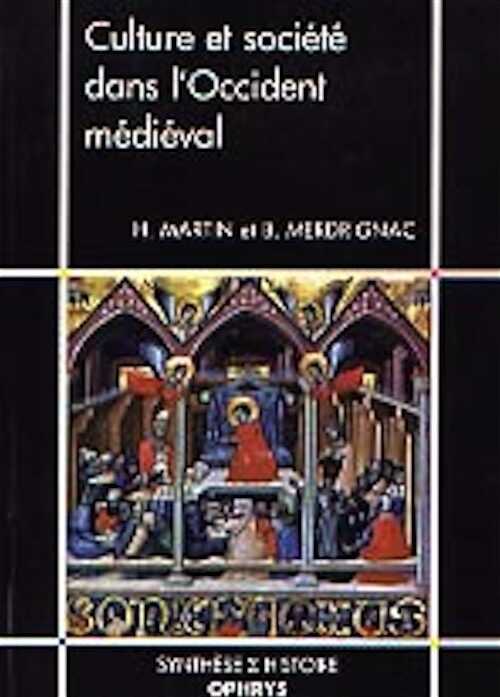 Culture et société dans l'occident médiéval, 1999, 355 p.