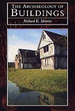 ÉPUISÉ - The Archaeology of Buildings. An analysis of the history and purpose of Buildings Archaeology, 2000, 194 p., 125 ill. dt 30 coul.