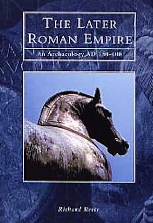 The Later Roman Empire. A comprehensive examination of the Roman Empire from AD 150 to 600, 1999, 208 p., 100 ill. dt 25 coul., rel.