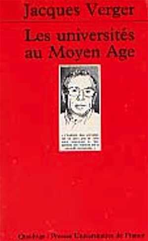Les Universités au Moyen Age, 1999, 232 p. 