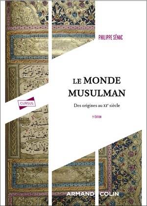 Le Monde musulman des origines au XIe siècle, 2025 5e éd., 240 p.