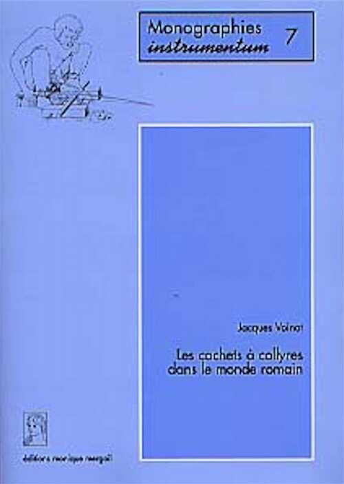 Les Cachets à collyres dans le monde romain (Monogr. Instrumentum 7), 1999 (préf. de R. Jackson), 368 p., nbr. ill. (cartes, photos, dessins).