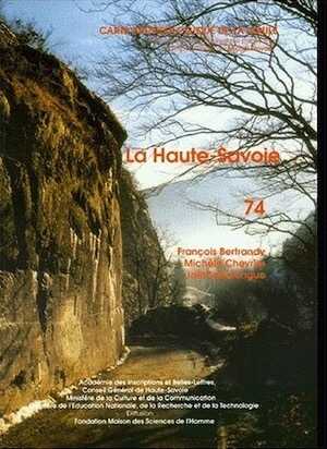 74, Haute-Savoie (F. Bertrandy, M. Chevrier, J. Serralongue), 1999, 412 p., 384 fig.