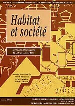 Habitat et société, (actes des XIXe Rencontres internationales d' Archéologie et d'Histoire d'Antibes, 22-24 oct. 1998), 1999, 548 p., nbr. ill.
