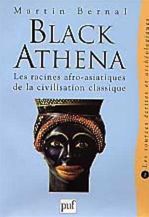 ÉPUISÉ - Black Athena II : racines afro-asiatiques de la civilisation classique, 2. Les sources écrites et archéologiques, 1999, 848 p.