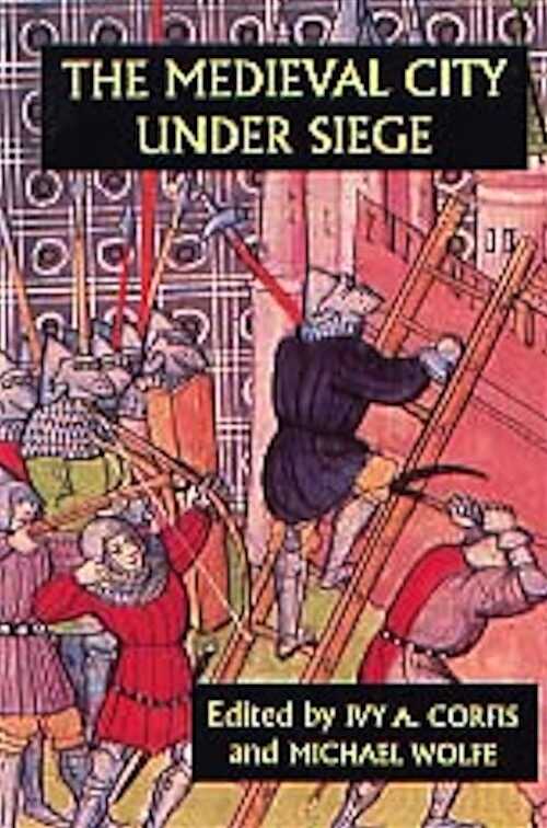 PAPERBACK - The Medieval City under Siege, 1999, 302 p., 24 ill., br.