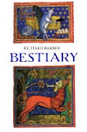 Bestiary. Being an English Version of the Bodleian library, Oxford, MS Bodley 764, 1999, 206 p., 136 ill. coul.