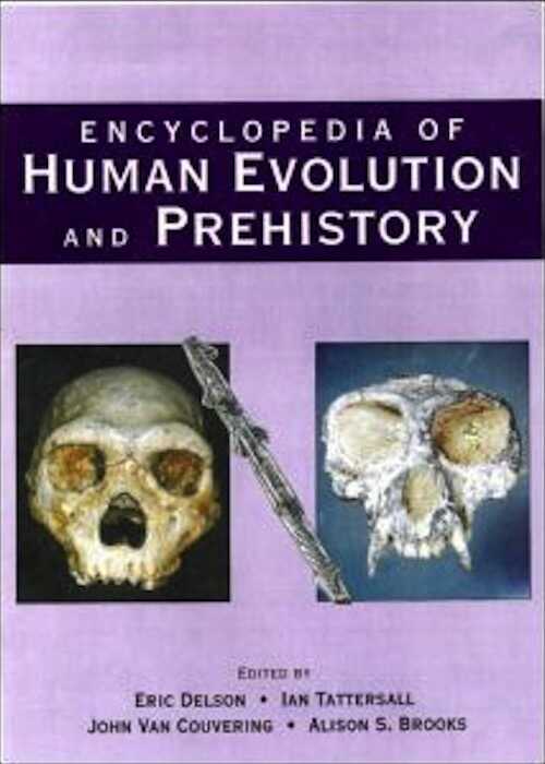 Encyclopedia of Human Evolution and Prehistory, 1999, rééd. 2000, XLV-753 p., nbr. ill., 400 cartes, rel.