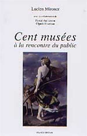 100 Musées à la rencontre du public, 2001, 459 p. 