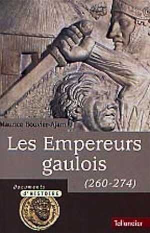 ÉPUISÉ - Les Empereurs gaulois, rééd. 2000, 422 p.