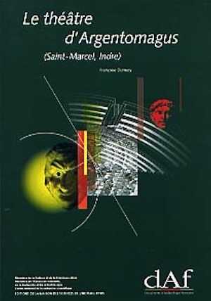Le Théâtre d'Argentomagus (Saint-Marcel, Indre) (DAF 79), 2000, 273 p., 243 fig.