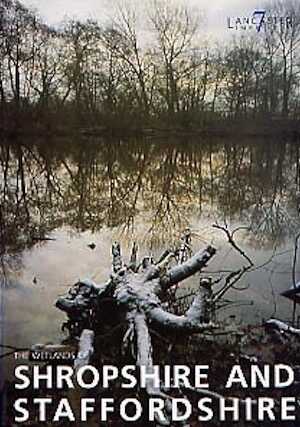 The Wetlands of Shropshire and Staffordshire, 1998, 252 p., nbr. ill. 