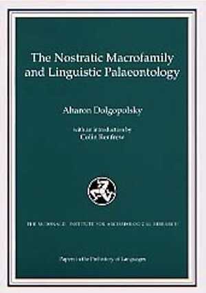 Nostratic Macrofamily and Linguistic Palaeontology, 1998, 116 p. 