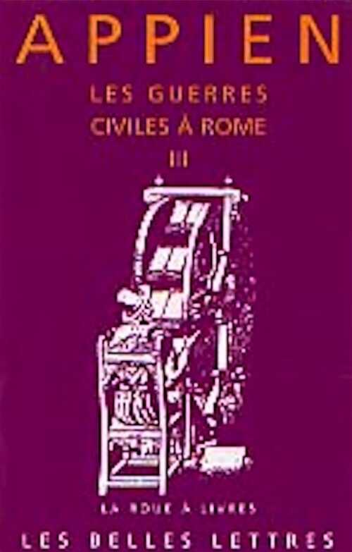 T. 3 - Les Guerres civiles à Rome. Livre III. Les Guerres civiles à Rome, 2000, 208 p.