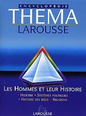 Hommes (Les) et leur histoire. Histoire, systèmes politiques, histoire des idées, religions, 2000, 558 p., nbr. ill. n. et bl. et coul., rel.
