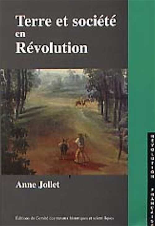 Terre et société en Révolution. Approche du lien social dans la région d'Ambroise, 2000, 549 p.