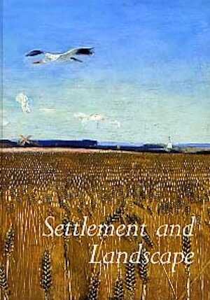 Settlement and Landscape (Proceedings of a conference in Aarhus, Denmark, 1998), 500 p., nbr. ill., rel.