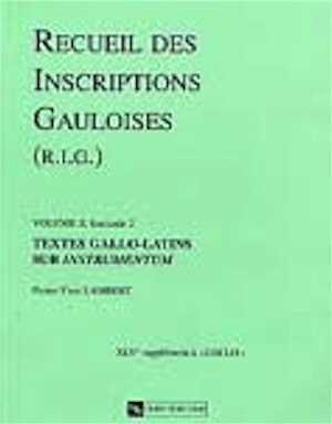 2. fasc. 2 : textes gallo-latins sur instrumentum, par Lambert P.-Y., (Suppl. à Gallia, 45, vol. 2), 2003, 432 p., br.