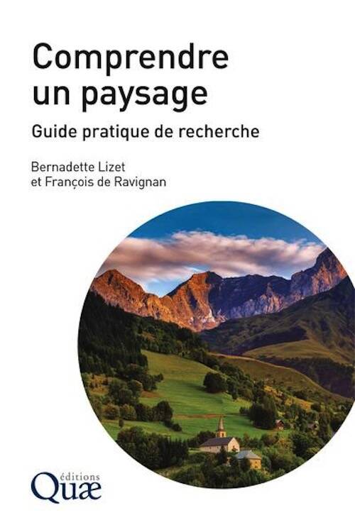 Comprendre un paysage. Guide pratique de recherche, 2023, 147 p., 63 fig.